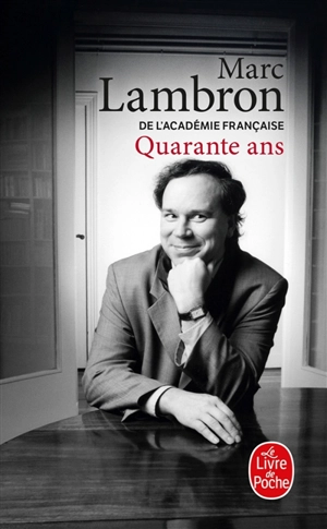 Quarante ans : journal 1997 - Marc Lambron