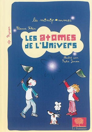 Les atomes de l'univers - Etienne Klein