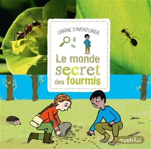 Le monde secret des fourmis - David Porco