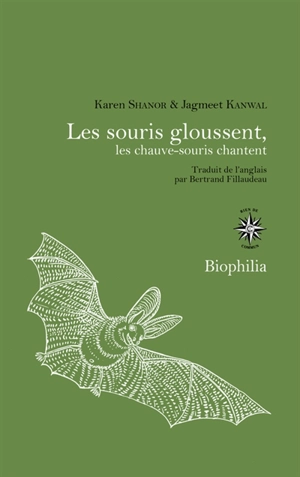 Les souris gloussent, les chauves-souris chantent - Karen Shanor