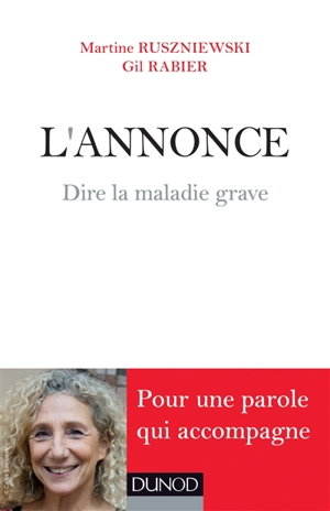 L'annonce : dire la maladie grave - Martine Ruszniewski