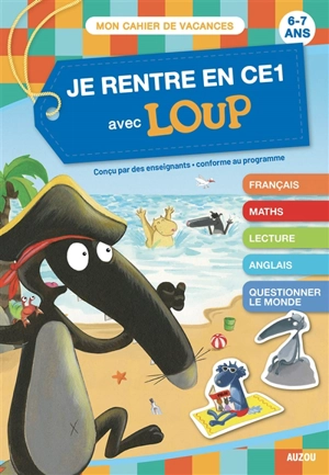 Je rentre en CE1 avec Loup : 6-7 ans - Orianne Lallemand