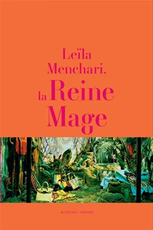 Leïla Menchari, la reine mage - Michèle Gazier