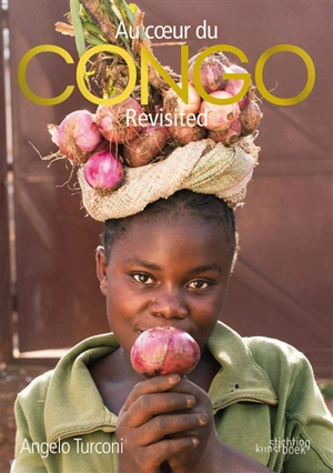 Au coeur du Congo. Congo revisited - Angelo Turconi