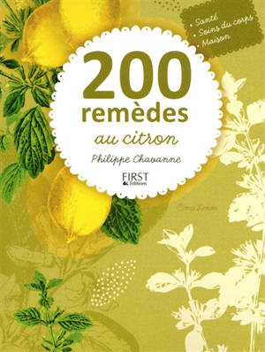 200 remèdes au citron - Philippe Chavanne