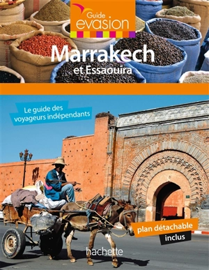 Marrakech : et Essaouira - Annie Crouzet