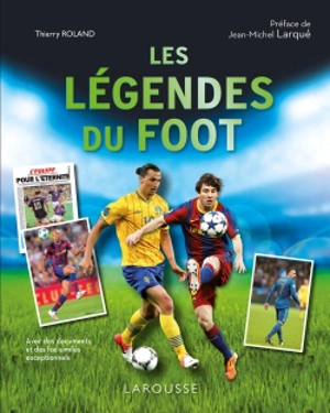 Les légendes du foot - Thierry Roland