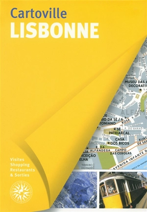 Lisbonne : visites, shopping, restaurants & sorties