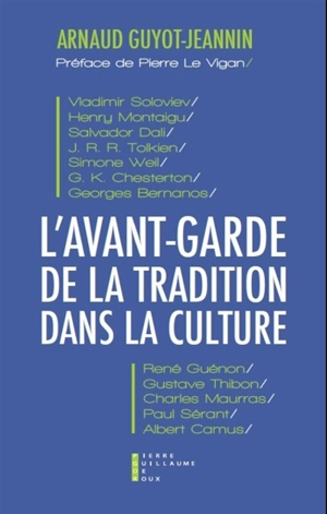 L'avant-garde de la tradition dans la culture - Arnaud Guyot-Jeannin