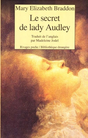 Le secret de lady Audley - Mary Elizabeth Braddon