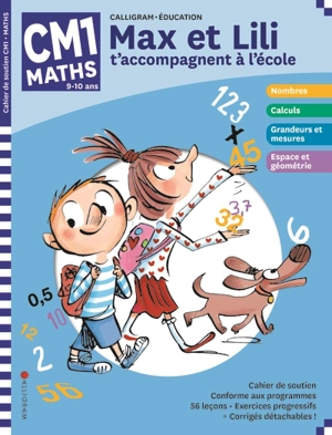 Max et Lili t'accompagnent à l'école, maths CM1, 9-10 ans - Dominique de Saint-Mars