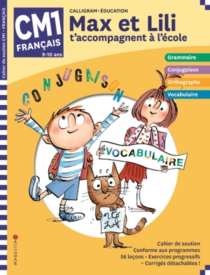 Max et Lili t'accompagnent à l'école, français CM1, 9-10 ans - Dominique de Saint-Mars