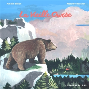 La vieille ourse - Amélie Billon Le Guennec