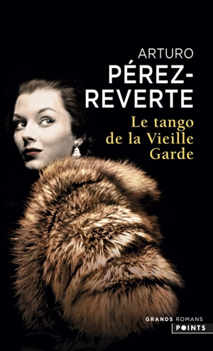 Le tango de la vieille garde - Arturo Pérez-Reverte