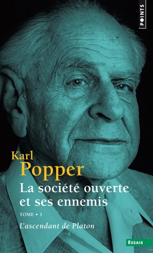 La société ouverte et ses ennemis. Vol. 1. L'ascendant de Platon - Karl Raimund Popper