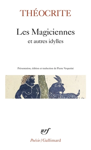 Les magiciennes : et autres idylles - Théocrite