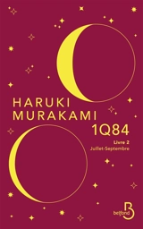 1Q84. Vol. 2. Juillet-septembre - Haruki Murakami