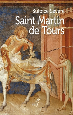 Saint Martin de Tours - Sulpice Sévère