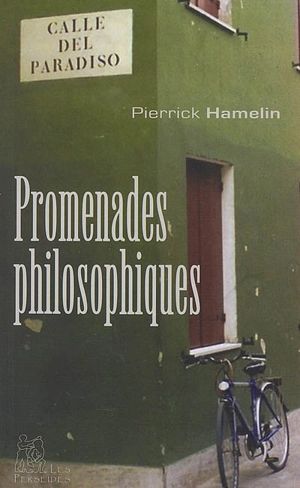 Promenades philosophiques - Pierrick Hamelin