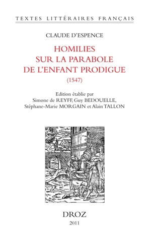 Homilies sur la parabole de l'enfant prodigue (1547) - Claude d' Espence