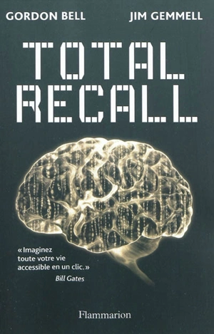 Total recall - Gordon Bell