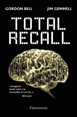 Total recall - Gordon Bell