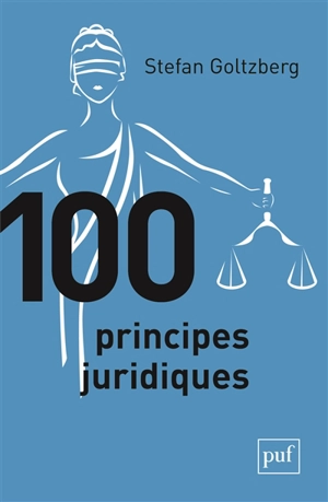 100 principes juridiques - Stefan Goltzberg