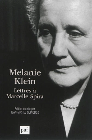 Melanie Klein : lettres à Marcelle Spira - Melanie Klein