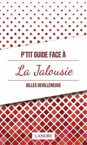P'tit guide face à la jalousie - Gilles Devilleneuve