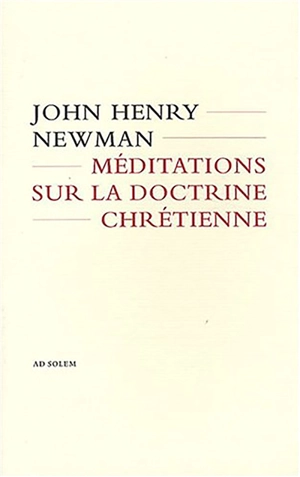 Méditations sur la doctrine chrétienne - John Henry Newman