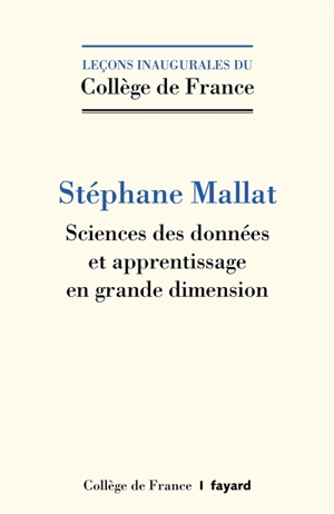 Sciences des données et apprentissage en grande dimension - Stéphane Mallat