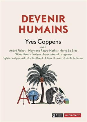 Devenir humains - Yves Coppens