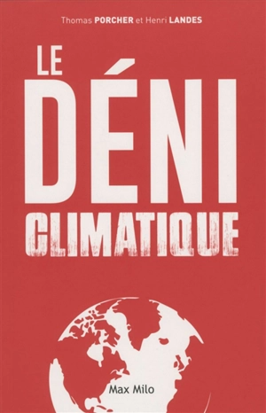 Le déni climatique - Henri Landes