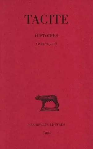 Histoires. Vol. 2. Livres II et III - Tacite