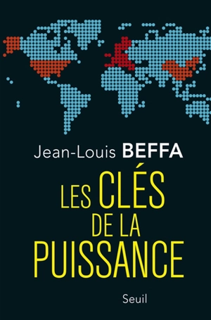 Les clés de la puissance - Jean-Louis Beffa