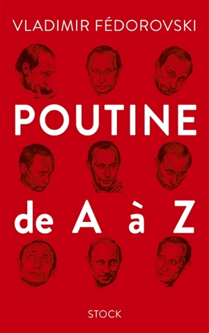 Poutine de A à Z - Vladimir Fédorovski