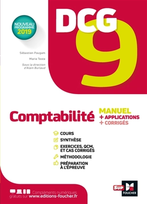 DCG 9, comptabilité : manuel + applications + corrigés : nouveau programme 2019 - Sébastien Paugam