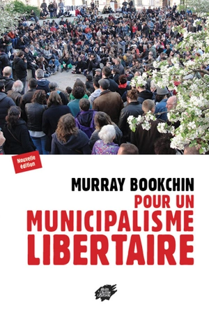 Pour un municipalisme libertaire - Murray Bookchin