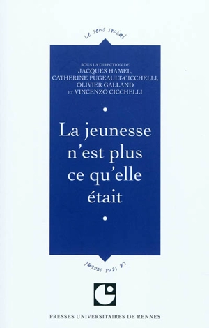 La jeunesse n'est plus ce qu'elle était - Centre culturel international (Cerisy-la-Salle, Manche). Colloque (2009)