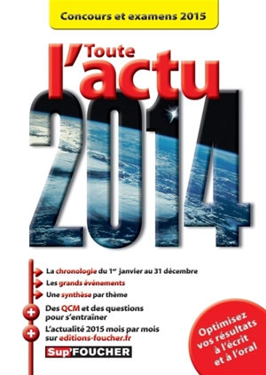 Toute l'actu 2014 : concours et examens 2015 - Pierre Savary