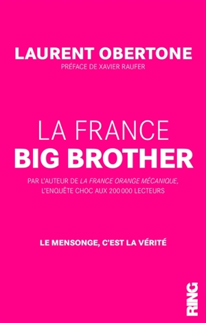 La France Big Brother : essai - Laurent Obertone