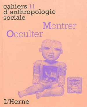 Montrer, occulter : visibilité et contextes rituels