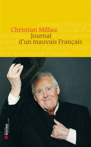 Journal d'un mauvais Français : 1er septembre 2011-1er avril 2012 - Christian Millau