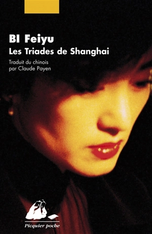 Les triades de Shanghai - Feiyu Bi