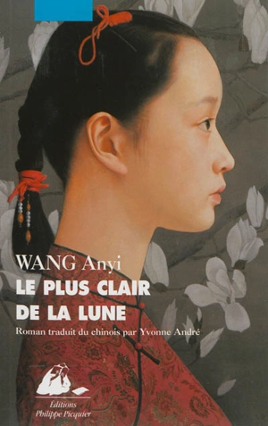 Le plus clair de la lune - Anyi Wang