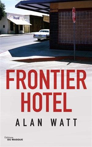 Frontier hotel - Alan Watt