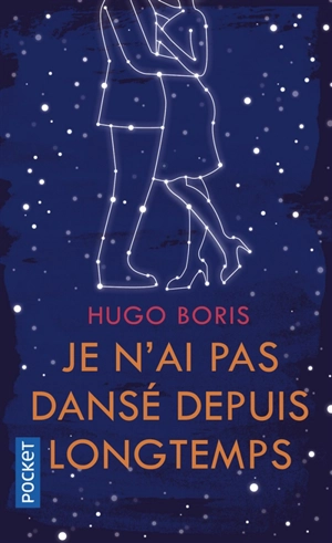 Je n'ai pas dansé depuis longtemps - Hugo Boris