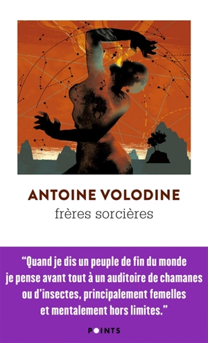 Frères sorcières : entrevoûtes - Antoine Volodine