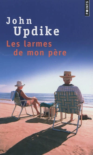 Les larmes de mon père - John Updike