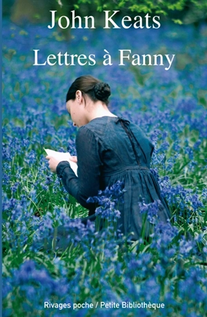 Lettres à Fanny - John Keats